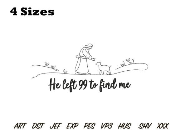 He Left 99 to Find Me Embroidery